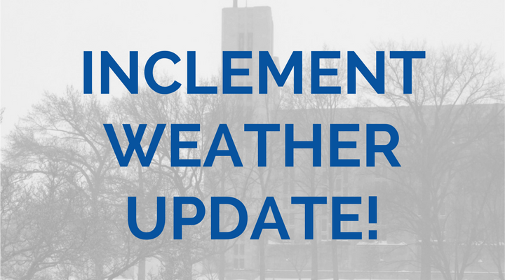 Inclement Weather Update